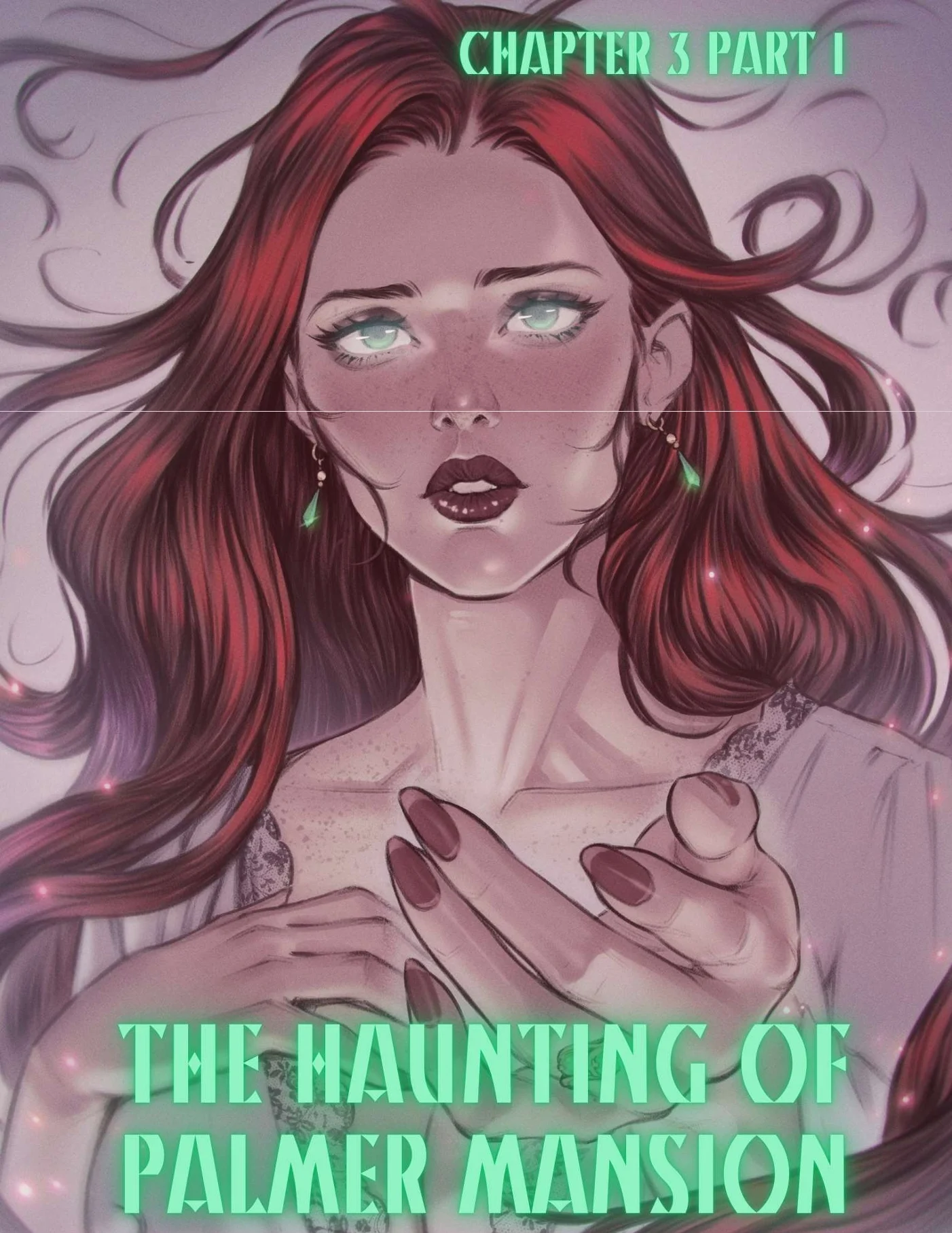 The Haunting Of Palmer Mansion [TenderMindd , RawlyRawls] Chapter 3 - Part 1 - Page 1