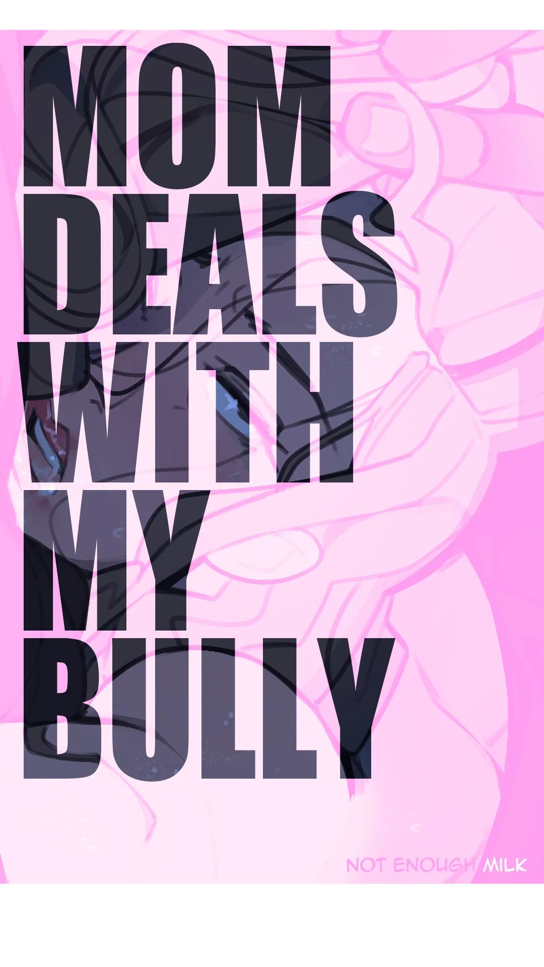 Mom Deals with My Bully [NotEnoughMilk] Chapter 1 - Page 1